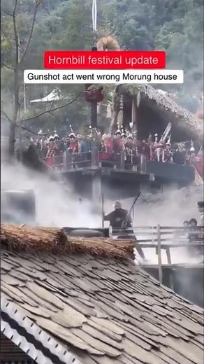 #Hornbill Festival Update ||Gunshot Act Went Wrong Sangtam Morung