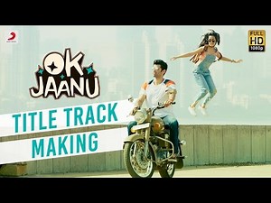 Making of OK Jaanu Title Track | Aditya Roy Kapur | Shraddha Kapoor | ‪@ARRahman‬ | Gulzar