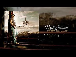 Matt Stillwell - Sweet Sun Angel (Official Audio)