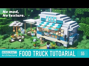 [Minecraft] Real architect's building base in Minecraft / Food truck #55
