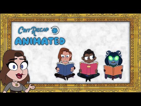 The Sword & The Angel | Crit Recap Animated | Campaign 2, Episodes 70-91