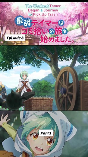 The Weakest Tamer: Episode 8 - Journey to Pick Up Trash