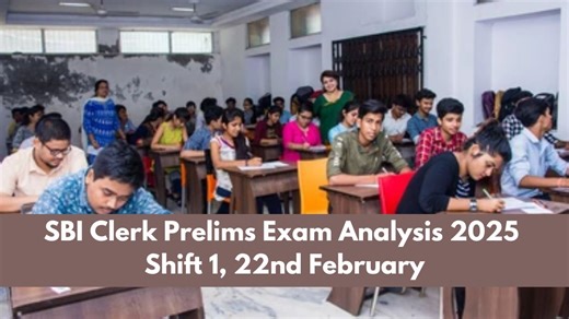 SBI Clerk Prelims Exam Analysis 22nd February 2025, Shift 1 Good Attempts and Difficulty Level