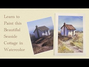 Learn to Paint this Beautiful Seaside Cottage in Watercolor
