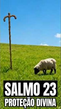 O Significado Oculto do Salmo 23 Que Ninguém Te Conta!