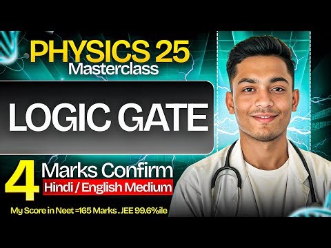 Logic Gates One Shot Revision Full Concept + PYQs | Guaranteed NEET Questions | Physics Masterclass