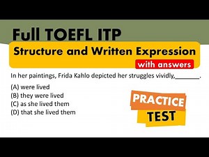 Full TOEFL ITP Structure & Written Expressions with Answers | TOEFL ITP Exam Prep | TOEFL Prep