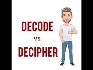 The Difference Between Decode and Decipher - Lesson (779) English Tutor Nick P