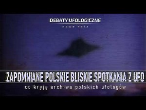 Zapomniane polskie bliskie spotkania z UFO || Debata Ufologiczna Online (5 gru 2022)