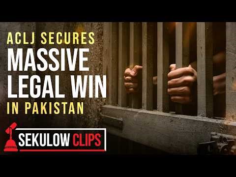 ACLJ Secures Massive Legal Win in Pakistan