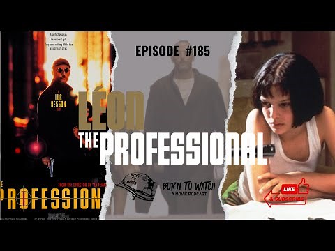Leon: The Professional (1994) Full Movie Review| Born to Watch Podcast | Natalie Portman