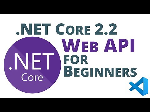 .NET Core 2.2 Web API Jump Start for Beginners