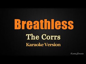 Breathless (The Corrs) - Karaoke Version