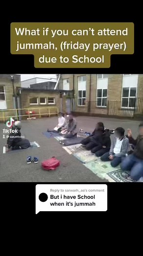 Missing Friday Prayer: Guidance for Muslims in School