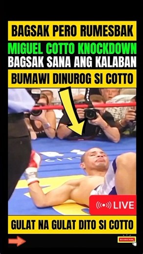 MIGUEL COTTO! PINABAGSAK NG KALABAN! NAKA BAWI BINUGBOG SI COTTO!