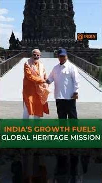 India's Growth Fuels Global Heritage Mission