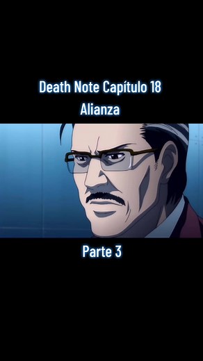 Death Note Capítulo 18 Parte 3: La Alianza