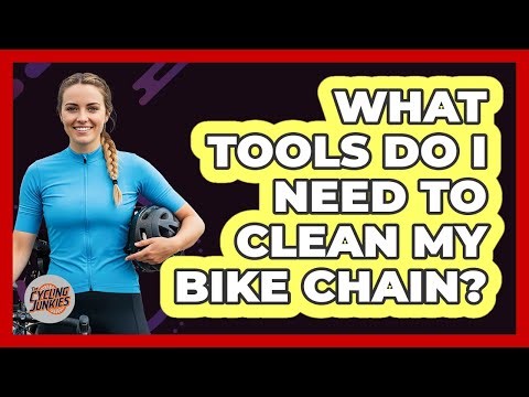 What Tools Do I Need To Clean My Bike Chain?