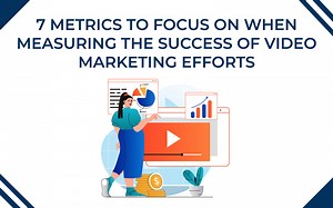 7 Key Metrics for Video Marketing Success in 2025