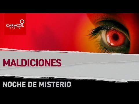 Noche de Misterio: Maldiciones | Caracol Radio