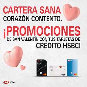 Para todo corazón hay un ofertón. 💕 Tus Tarjetas HSBC te ayudan a que este 14 de febrero des un increíble regalo sin importar la distancia. Conoce requisitos, términos y condiciones en: http://grp.hsbc/6180HgcZM | HSBC