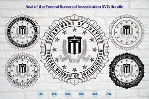 The Seal of the Federal Bureau of Investigation SVG Bundle, Department of Justice Seal Svg, FBI Logo Svg, Cricut & Silhouette Cut Files - Etsy