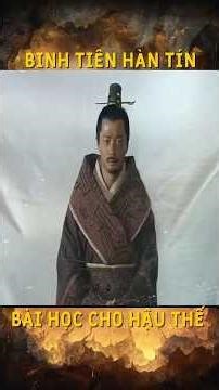 Han Xin, the Military Strategist - A Lesson for Future Generations