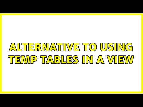 Alternative to using temp tables in a view (3 Solutions!!)