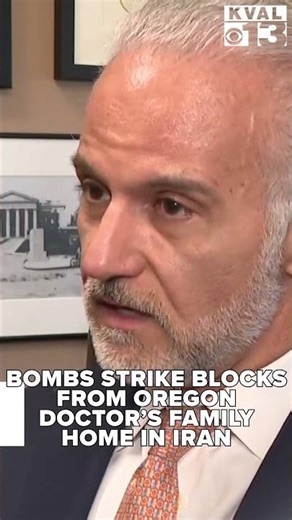 Bombs strike near in Iran, near Oregon doctor's family