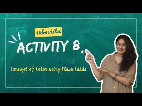 Activity 08 - Concept of color using flash cards