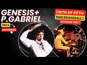 Genesis & Peter Gabriel – Rare 'Firth of Fifth' Reunion Rehearsal (1982)