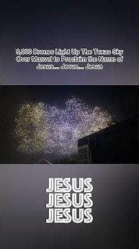 9,000 Drones Fill the Texas Sky With One Name… JESUS (Pt 4) 🙌✨ #Texas #JesusJesusJesus #GoodFriday