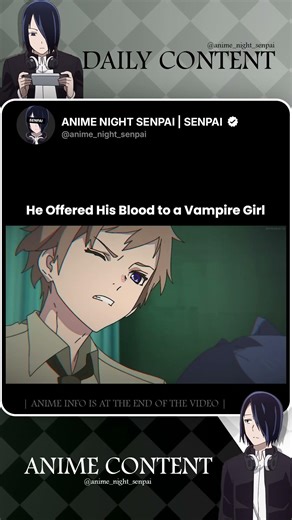 He Offered His Blood to a Vampire Girl...