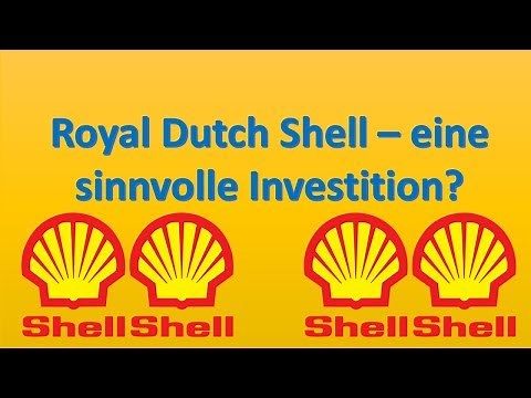 Royal Dutch Shell Aktie (fast 7% Dividenden) - Eine sinnvolle Investition? Dividendenaktie