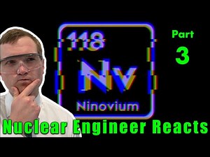 Nuclear Engineer Reacts to The Man Who Tried to Fake an Element by BobbyBroccoli - PART 3 (FINALE)