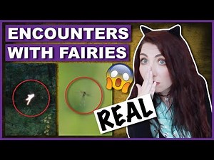 People's REAL Encounters With Fairies