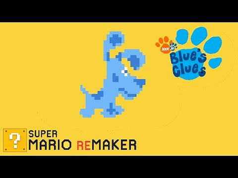 Super Mario ReMaker | Blue (Blue's Clues)