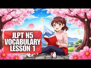 JLPT N5 Vocabulary Lesson 1 | NAT/JFT Basic Japanese | Learn Japanese for Beginners