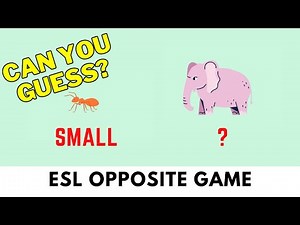 Opposite Words ESL Game - Antonyms In English - Can you Guess?