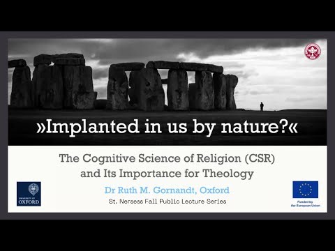 Lecture 1 of The Cognitive Science of Religion and Its Importance for Theology