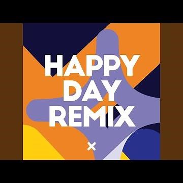 Happy Day (Remix)