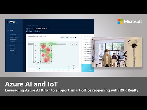 Azure AI & IoT | Smart Office Reopening with RXR Realty | Microsoft Ignite 2020
