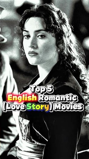 Top 5 English Romantic (Love Story) Movies ❤️👇