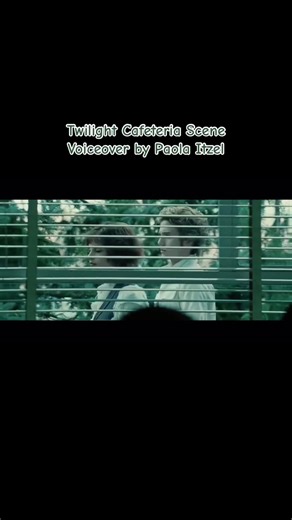 Twilight Cafeteria Scene Voiceover by Paola Itzel
