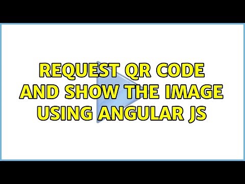 Request QR Code and show the image using Angular JS (4 Solutions!!)
