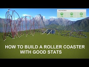 How to build a roller coaster with good stats in planet coaster