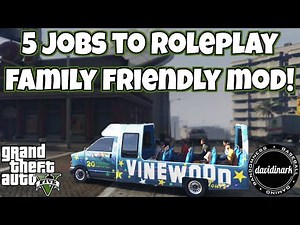 5 Cool "Jobs" in Family Friendly GTA V (GTA 5 Family Friendly Free Roaming mod)