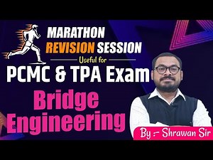 Marathon Revision Session | Bridge Engineering | PCMC | TPA | WCD | Shrawan Pawar