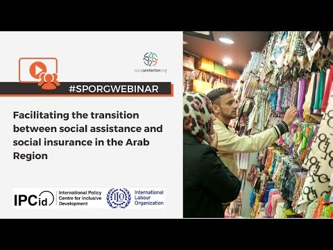 Facilitating the transition between social assistance and social insurance in the Arab Region