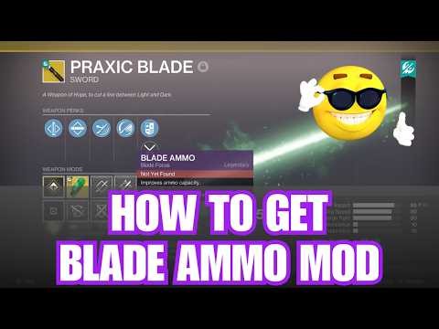 How to get "BLADE AMMO" Praxic Blade mod in RENEGADES [Destiny 2]